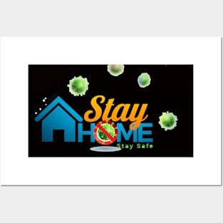 Stay home stay safe Posters and Art